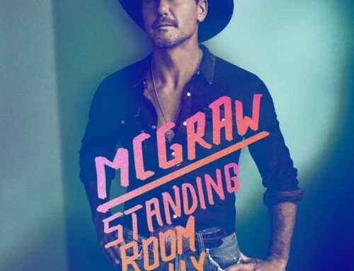 TIM MCGRAW DEBUTS BRAND NEW SINGLE  “STANDING ROOM ONLY”
