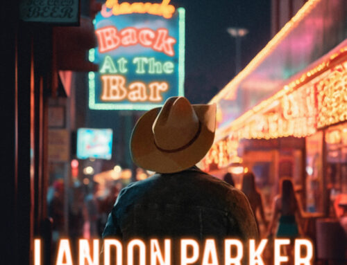 OUT NOW: LANDON PARKER ENDS UP “BACK AT THE BAR” WITH FREEWHEELING NEW SINGLE